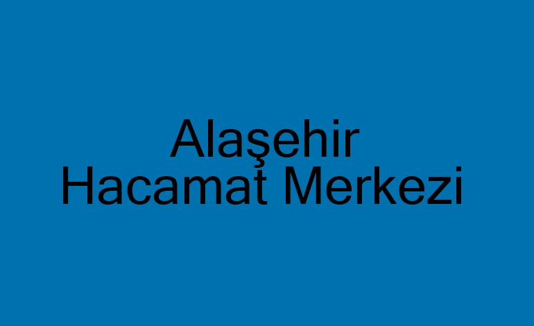 Alaşehir Hacamat Kupaları,Malzemeleri sülük Satış Merkezi,Hacamat Kursu,