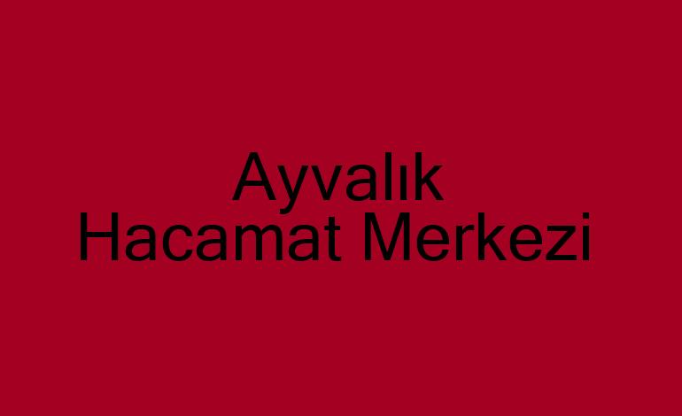 Ayvalık Hacamat Kupaları,Malzemeleri sülük Satış Merkezi,Hacamat Kursu,