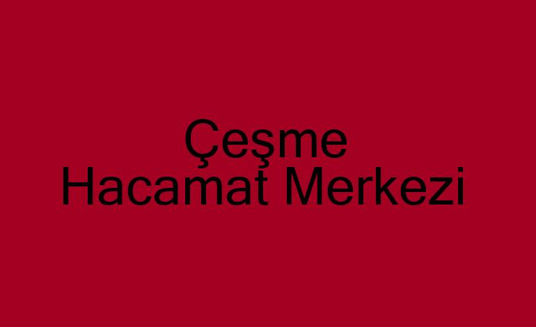 Çeşme Hacamat Merkezi