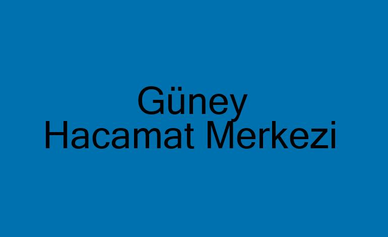 Güney Hacamat Merkezi