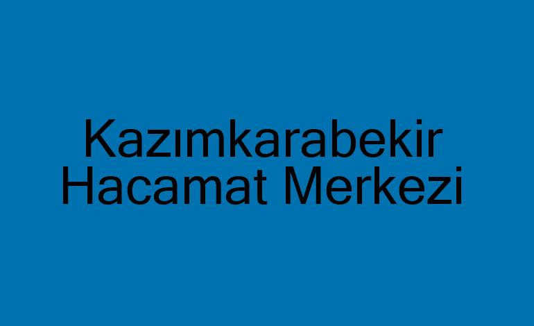 Kazımkarabekir Hacamat Merkezi