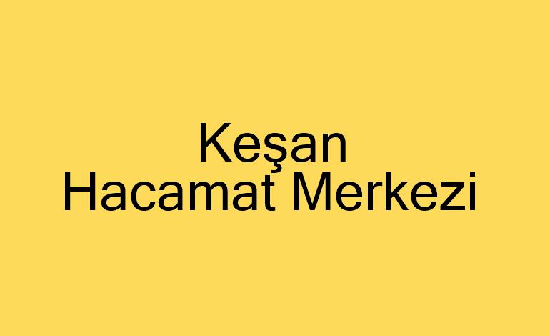 Keşan Hacamat Merkezi