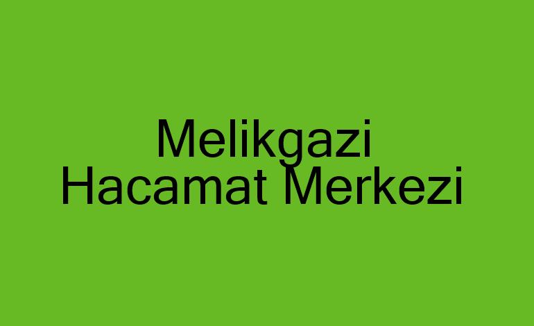 Melikgazi Hacamat Merkezi