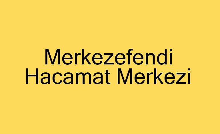 Merkezefendi Hacamat Merkezi