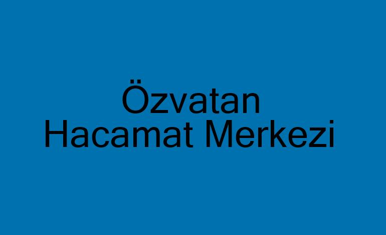 Özvatan Hacamat Merkezi