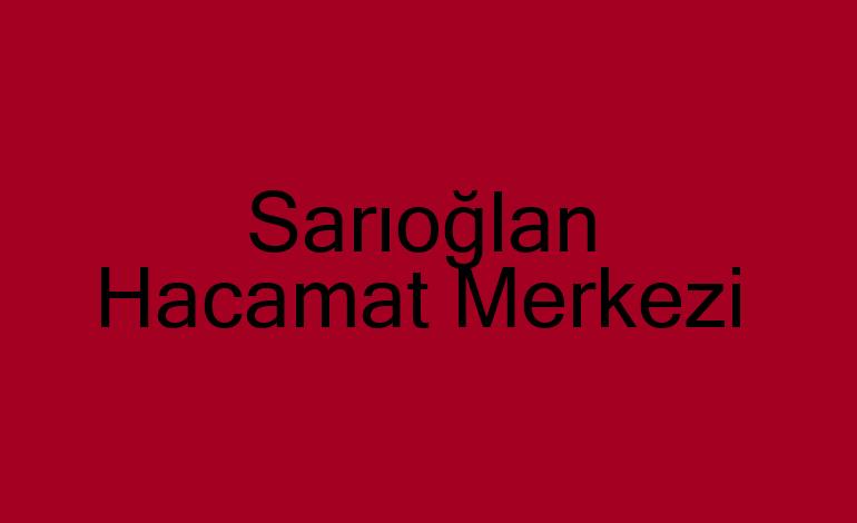 Sarıoğlan Hacamat Merkezi