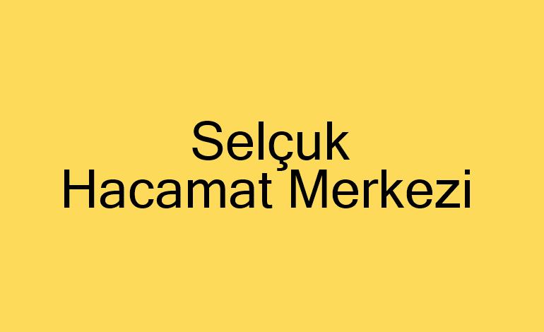 Selçuk Hacamat Merkezi