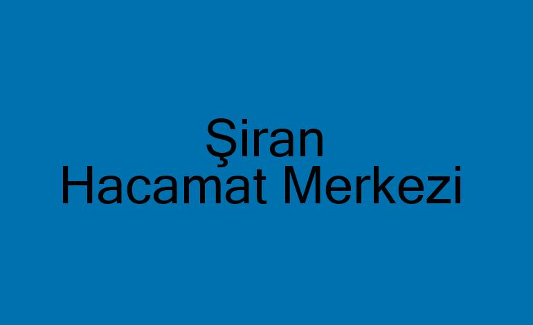 Şiran Hacamat Merkezi