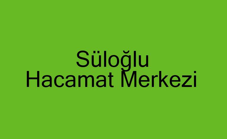 Süloğlu Hacamat Merkezi