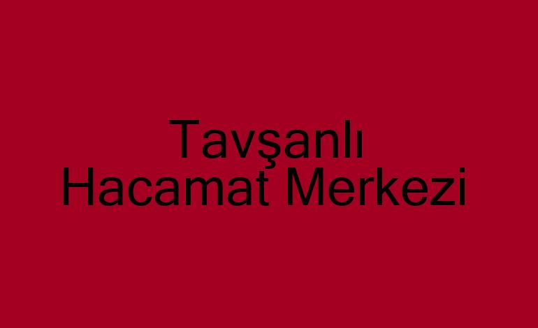 Tavşanlı Hacamat Merkezi