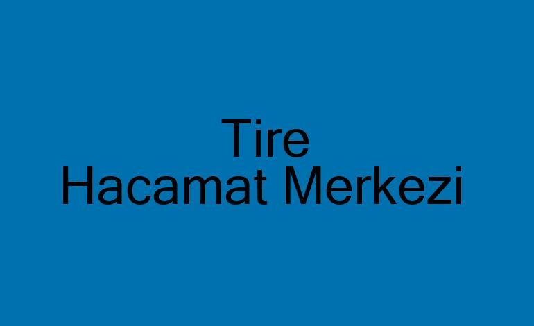 Tire Hacamat Merkezi