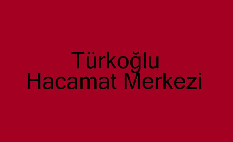 Türkoğlu Hacamat Merkezi