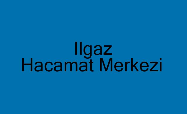 Ilgaz Hacamat Merkezi